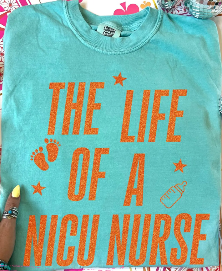 Life of a NICU Nurse T-Shirt