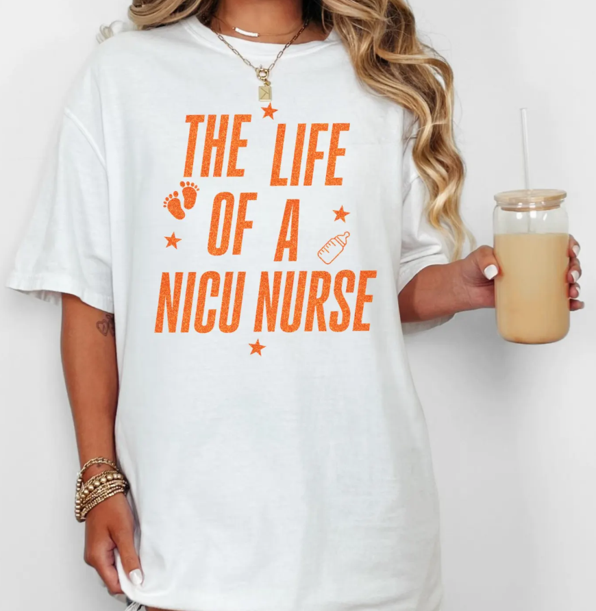 Life of a NICU Nurse T-Shirt