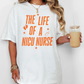 Life of a NICU Nurse T-Shirt